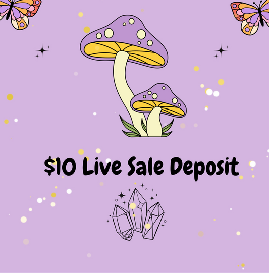 Live Sale $10 deposit